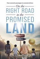 On the right road to the Promised Land: From economic passengers to economic drivers 109838945X Book Cover