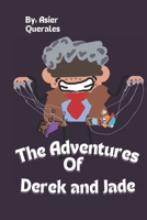 The Adventures of Derek and Jade #1 B0DQK6WYMR Book Cover