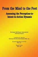 From the Mind to the Feet - Assessing the Perception-To-Intent-To-Action Dynamic 1478387009 Book Cover