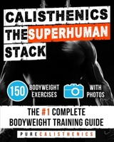 Calisthenics The Superhuman Stack B0GV8HMDZ4 Book Cover