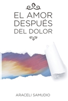 El Amor Despues del Dolor 1532987439 Book Cover