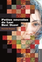 Petites nouvelles du Last Best Ouest 2924237785 Book Cover