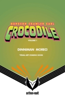Dungeon Crawler Carl: Crocodile, Vol. 1 1638494827 Book Cover