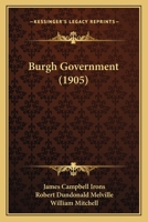 Burgh Government 1166475255 Book Cover