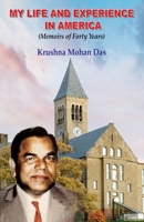 My Life and Experience in America: Memoirs of Forty Years 1645605930 Book Cover