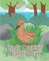 Lady Duck's Happy Day B0GRC4KW8P Book Cover