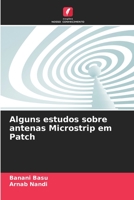 Alguns estudos sobre antenas Microstrip em Patch 6205369001 Book Cover