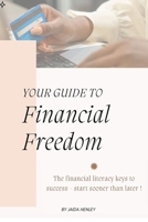 The Financial Literacy Keys To Success: Your Guide to Financial Freedom B0DVKJTCP2 Book Cover
