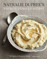 Nathalie Dupree's Favorite Stories & Recipes 1423652509 Book Cover