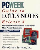 "PC Week" Guide to Lotus Notes 4.0 1562763784 Book Cover