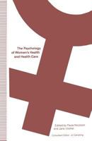 The Psychology of Women's Health and Health Care 0333539621 Book Cover