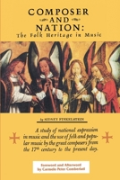 Composer and Nation: The Folk Heritage in Music 0717806715 Book Cover