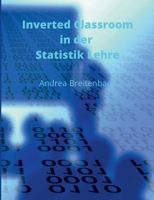 Inverted Classroom in der Statistik Lehre (German Edition) 3750499608 Book Cover