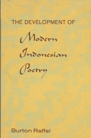 The Development of Modern Indonesian Poetry 0873950240 Book Cover
