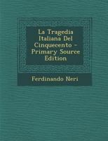 La tragedia italiana del Cinquecento 129301530X Book Cover