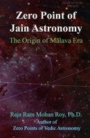 Zero Point of Jain Astronomy: The Origin of Malava Era 1988207223 Book Cover