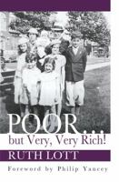 Poor-- But Very, Very Rich: A Personal Memoir of Growing Up in Southwest Philadelphia During the 1930s and 1940s 1589828496 Book Cover