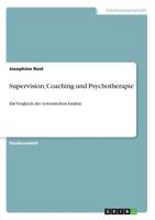 Supervision, Coaching und Psychotherapie 3640606760 Book Cover