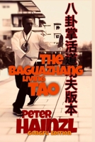 The Baguazhang Living Tao GONGFU EDITION B09SV68CW7 Book Cover