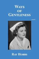 Ways of Gentleness 163683051X Book Cover