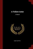 A Yellow Aster 1019521309 Book Cover