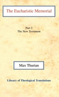 The Eucharistic Memorial: Part II: The New Testament 0227170318 Book Cover