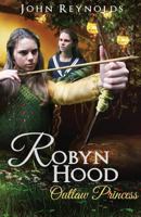 Robyn Hood: Outlaw Princess 0473366037 Book Cover