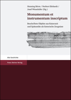 Monumentum Et Instrumentum Inscriptum: Beschriftete Objekte Aus Kaiserzeit Und Spatantike ALS Historische Zeugnisse. Festschrift Fur Peter Weiss Zum 6 3515092390 Book Cover