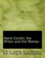 Marie Corelli: The Writer and the Woman 1564596931 Book Cover