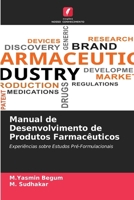 Manual de Desenvolvimento de Produtos Farmacêuticos (Portuguese Edition) 6630532309 Book Cover