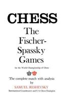 Reshevsky on the Fischer-Spassky games for the world championship of chess;: The complete match with analysis, (An Arc book) 0668028912 Book Cover