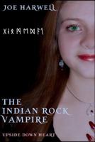 Upside Down Heart: The Indian Rock Vampire 1466437057 Book Cover