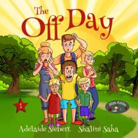 The off Day : Grandma Milly to the Rescue 0999164627 Book Cover