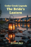 Bride's Lantern : Cedar Creek Legends Book 5 1967657637 Book Cover