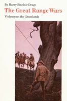 The Great Range Wars: Violence on the Grasslands (Bison Books) 0396062423 Book Cover