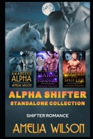 Alpha Shifter Standalone Collection: Shifter Romance 1651327289 Book Cover