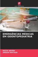Emergências Médicas Em Odontopediatria (Portuguese Edition) 6209485057 Book Cover