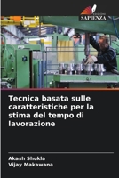 Tecnica basata sulle caratteristiche per la stima del tempo di lavorazione (Italian Edition) 6203241814 Book Cover