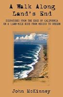 A Walk Along Land's End: Discovering California's Unknown Coast