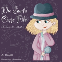The Santa Case File: An Imagination Mystery B08ZD6TFQG Book Cover