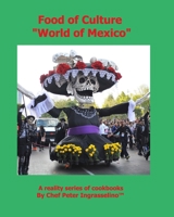Food of Culture World of Mexico 1715347927 Book Cover