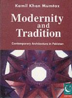 Modernity and Tradition: Contemporary Architecture in Pakistan 0195778537 Book Cover