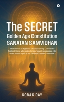 The Secret Golden Age Constitution Sanatan Samvidhan B0G4GN1V62 Book Cover