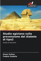 Studio egiziano sulla prevenzione del diabete di tipo2 (Italian Edition) 6209947921 Book Cover