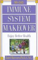 Immune System Makeover: Enjoy better health 0884196925 Book Cover