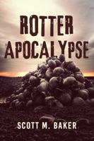 Rotter Apocalypse 0996312129 Book Cover