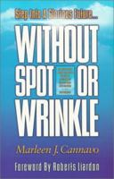 Without Spot or Wrinkle 1930027125 Book Cover