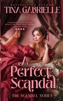 A Perfect Scandal (Scandal, #2) 1420108492 Book Cover