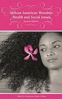 African American Women's Health and Social Issues: Second Edition 0275980820 Book Cover