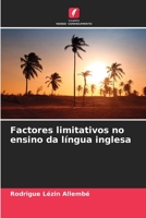 Factores limitativos no ensino da língua inglesa 6206084078 Book Cover
